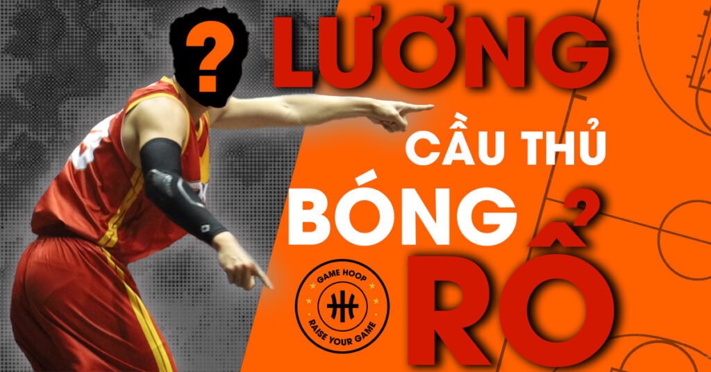 Luong-cau-thu-bong-ro-viet-nam