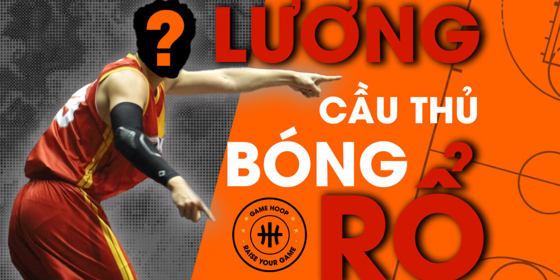 Luong-cau-thu-bong-ro-viet-nam