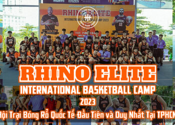 Nhìn Lại Hội Trại Bóng Rổ Quốc Tế Đầu Tiên và Duy Nhất Tại TPHCM – RHINO ELITE INTERNATIONAL BASKETBALL CAMP 2023