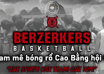 [CAO BẰNG] Giới thiệu CLB bóng rổ Berzerkers – Đam mê bóng rổ Cao Bằng hội tụ