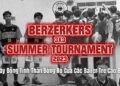 Berzerkers 3×3 Summer Tournament 2023 – Bóng Rổ Cao Bằng Lên Tiếng